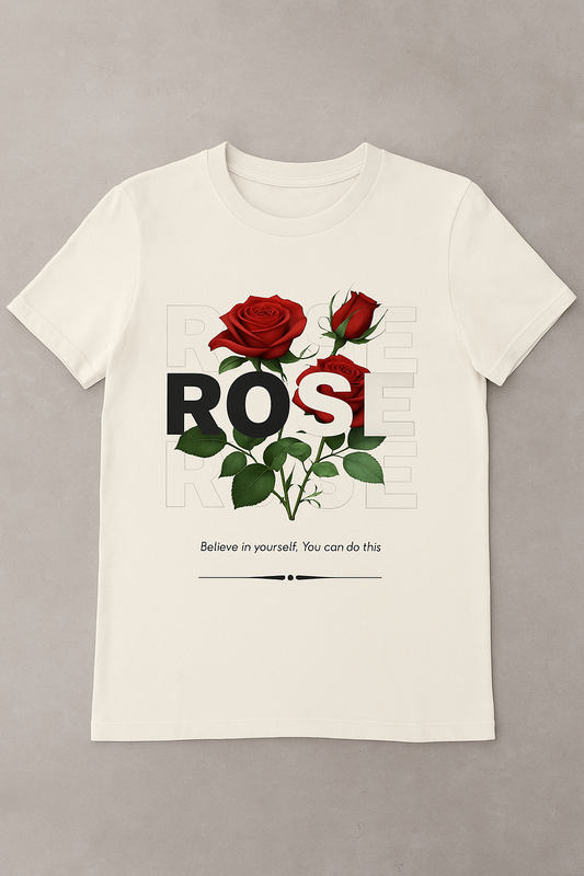 ROSE Graphic T-Shirt – Motivational Floral Print | Printed Tshirt