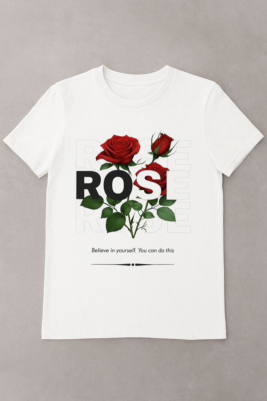 ROSE Graphic T-Shirt – Motivational Floral Print | Printed Tshirt